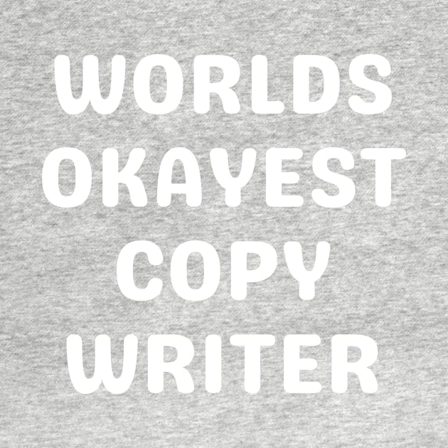 World okayest copywriter by Word and Saying